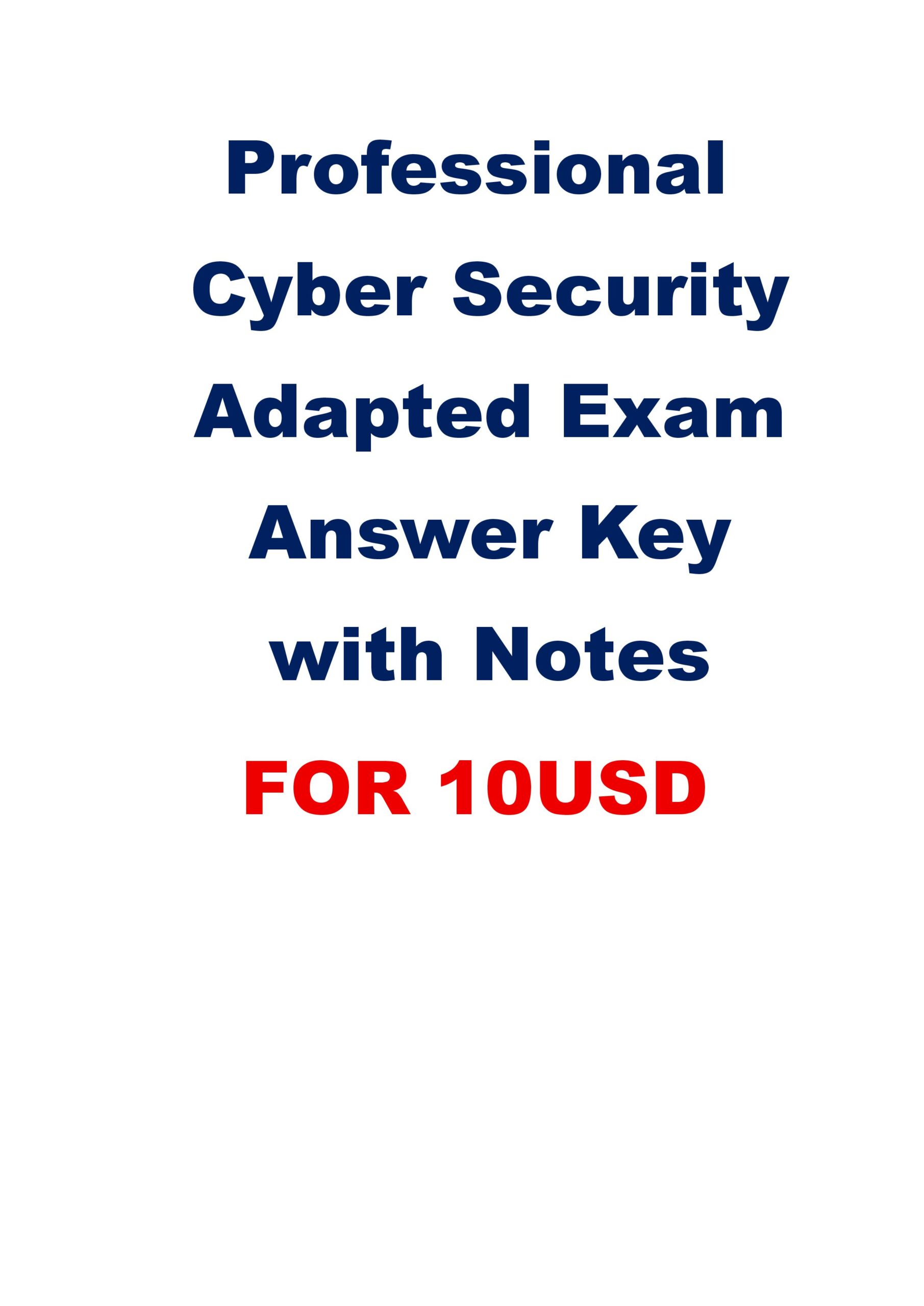 Cyber security professional exam adapted-question and answer