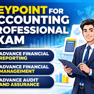EXAM KEY POINT FOR ACCOUNTING PROFESSIONAL EXAM-AUDIT/AFR/TAX/AFM